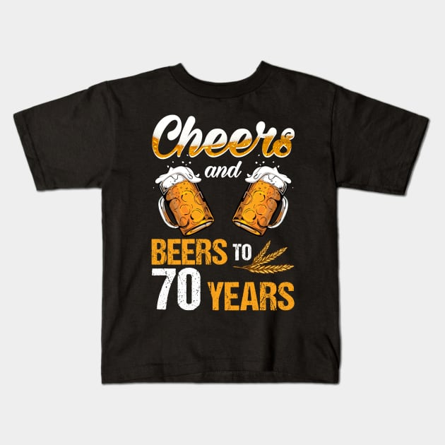 Cheers And Beers To My 70 1949 70th Birthday Kids T-Shirt by Camryndougherty